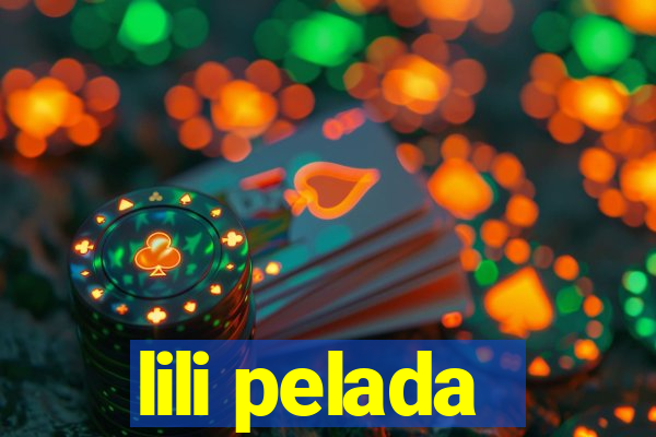 lili pelada